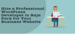 Hire a Professional WordPress Developer in Raja Park for Your Business Website