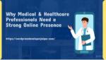 Why Medical & Healthcare Professionals Need a Strong Online Presence