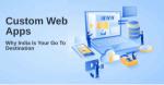 Custom Web Apps: Why India Is Your Go‑To Destination - WordPress Developer Jaipur
