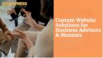 Custom Website Solutions for Business Advisors & Mentors
