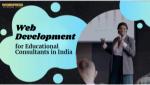 Web Development for Educational Consultants in India