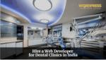 Hire a Web Developer for Dental Clinics in India - WordPress Developer Jaipur