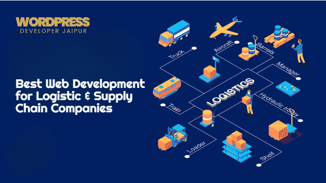 Best Web Development for Logistic & Supply Chain Companies