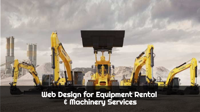 Web Design for Equipment Rental & Machinery Services