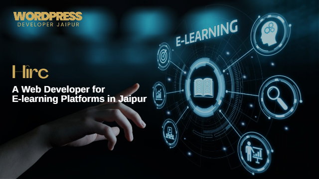 Hire a Web Developer for E-learning Platforms in Jaipur