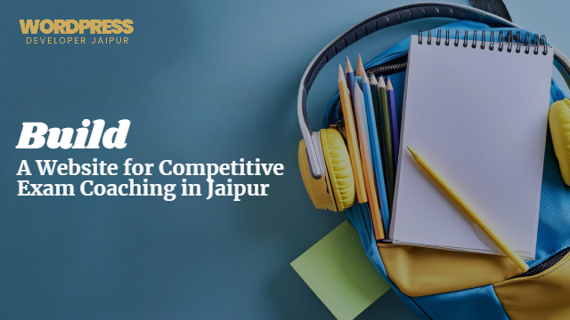 a Website for Competitive Exam Coaching in Jaipur