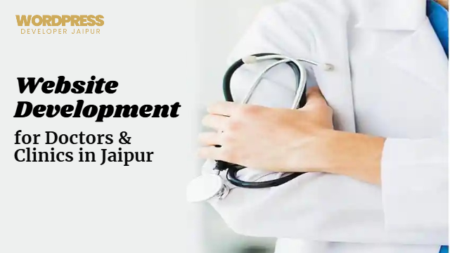 Website Development for Doctors & Clinics in Jaipur