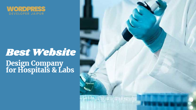 Best Website Design Company for Hospitals & Labs