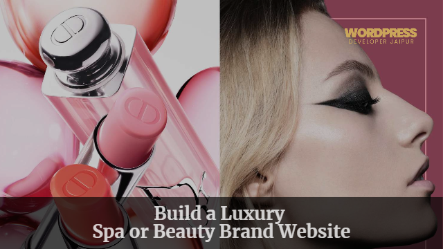 Build a Luxury Spa or Beauty Brand Website