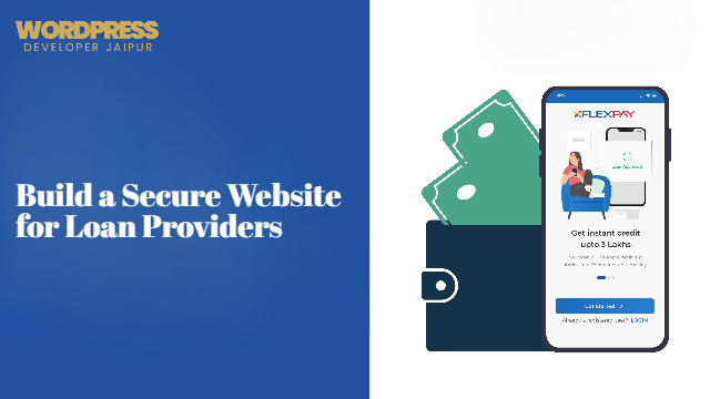 Build a Secure Website for Loan Providers