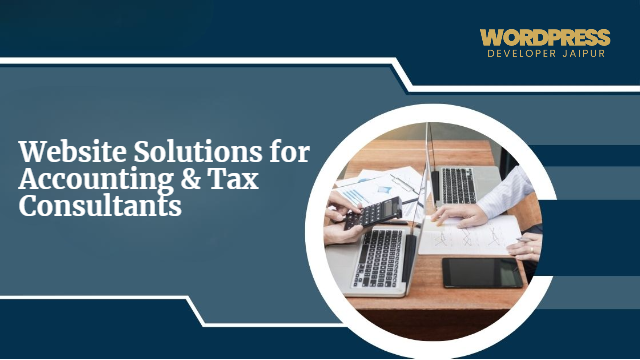 Website Solutions for Accounting & Tax Consultants