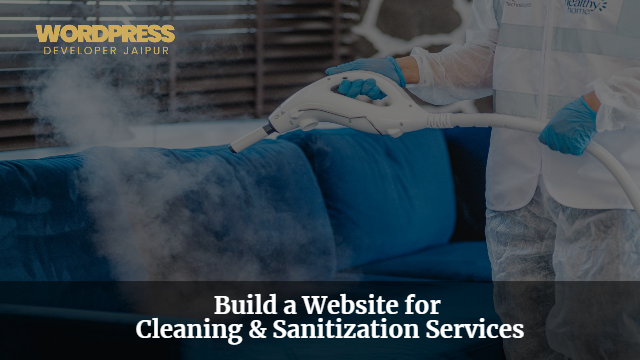Build a Website for Cleaning & Sanitization Services