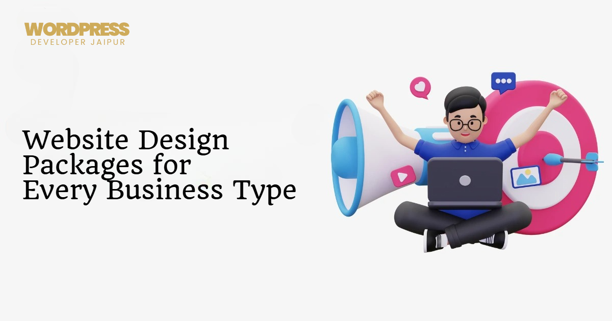Website Design Packages for Every Business Type