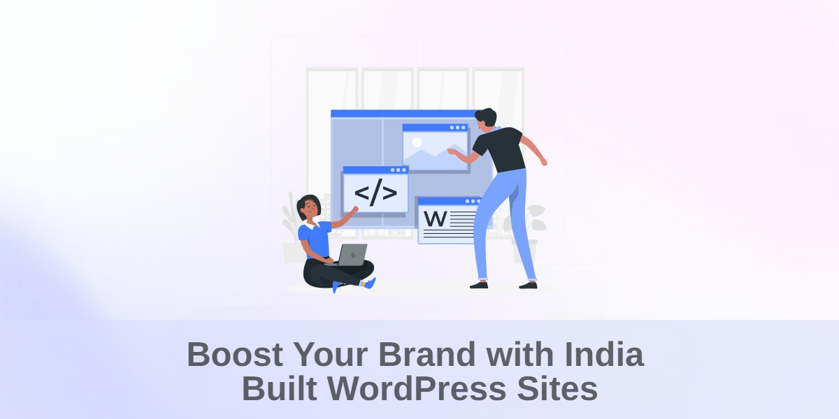 Boost Your Brand with India‑Built WordPress Sites