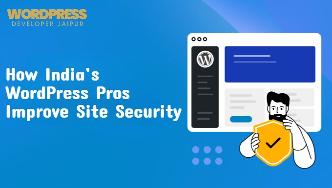 How India’s WordPress Pros Improve Site Security
